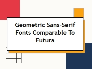 A Selection of Modernist Fonts Akin to Futura