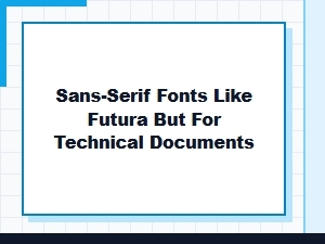 A Technical Sans-Serif Alternative to Futura